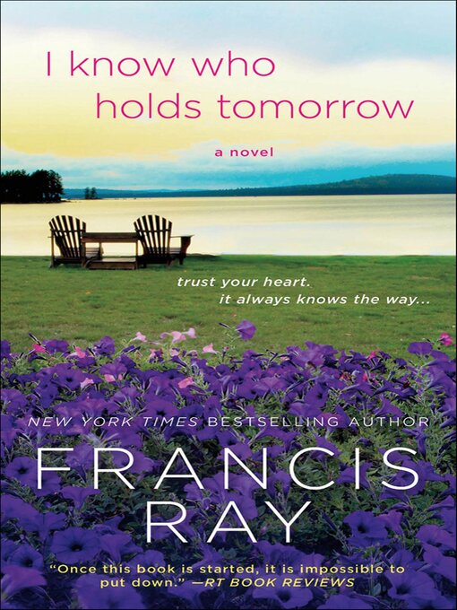 Title details for I Know Who Holds Tomorrow by Francis Ray - Available